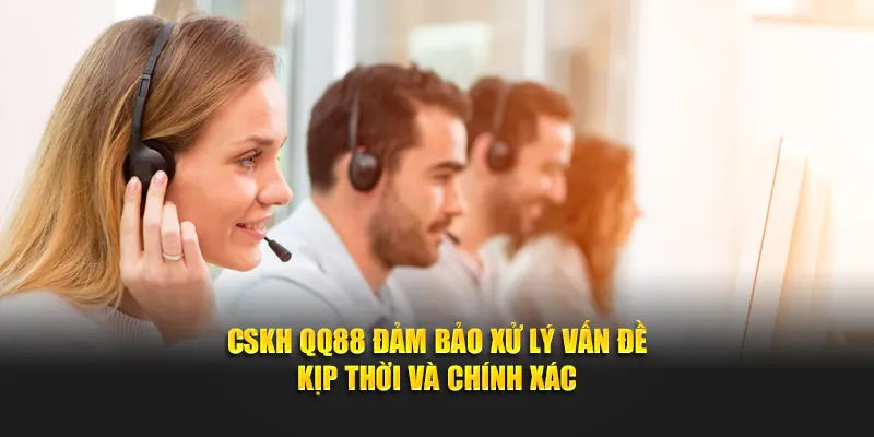 cách vận hành của đội cskh 88qq